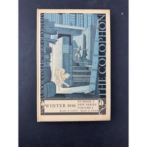 The Colophon A Book Collectors Quarterly Winter 1936  Volume 1 Number 3